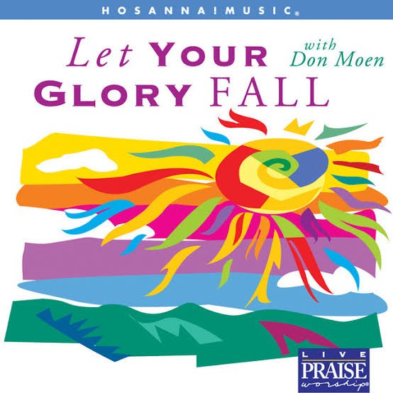 Let Your Glory Fall