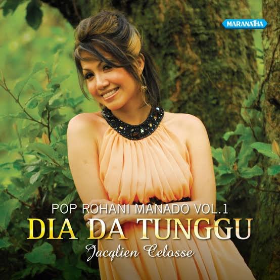 Dia Da Tunggu (Pop Rohani Manado, Vol.1)