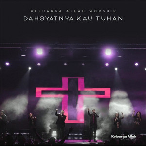 Dasyatnya Kau Tuhan