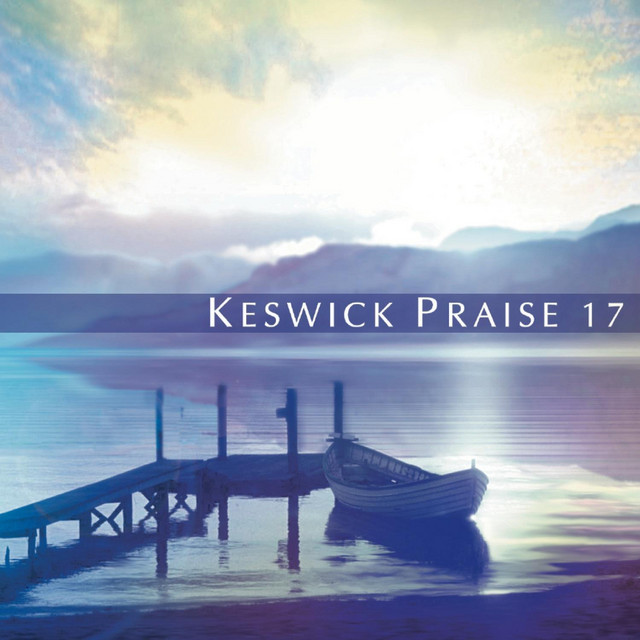Keswick Praise ,Vol 17