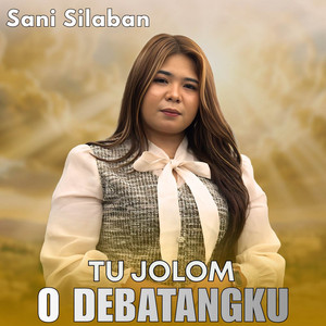 Tu Jolom O Debatangku
