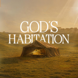 God's Habitation