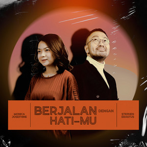 Berjalan Dengan Hati-Mu