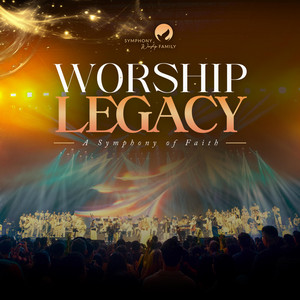Worship Legacy (A Symphony of Faith)