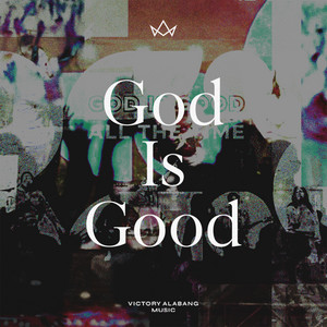 God Is Good