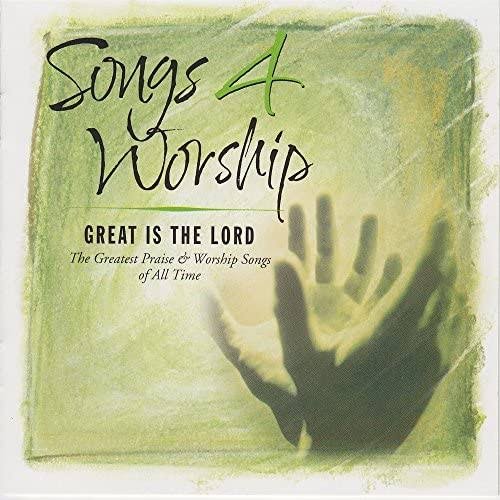 Song 4 Worship: Great Is the Lord