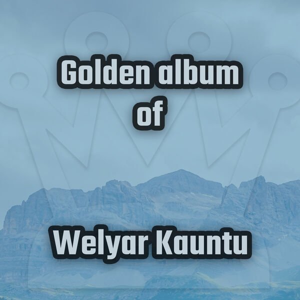 Golden Album of Welyar Kauntu